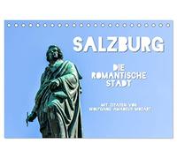 Salzburg, die romantische Stadt mit Zitaten von Wolfgang Amadeus Mozart (Tischkalender 2026 DIN A5 quer), CALVENDO Monatskalender: Malerische ... mit Zitaten von Wolfgang Amadé Mozart