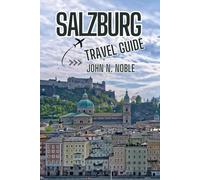 Salzburg Travel Guide