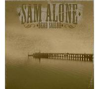 Sam Alone SAM ALONE-DEAD SAILOR (CD)