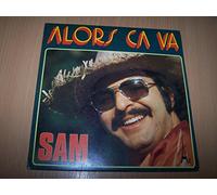 Sam - Alors Ça Va? / Lève Toi - 45 tours - 7"