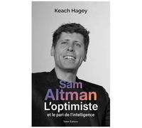 Sam Altman - L'optimiste Et Le Pari De L'intelligence