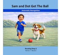 Sam and Dot Get the Ball: Reading Step 2 | Series 1 Book 5 | Automatic Recognition