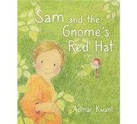 Sam and the Gnomes Red Hat by Admar Kwant Admar Kwant (Auteur)