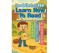 Sam and the Lost Map: A Level 2 Learn-to-Read Phonics Book for Ages 5-7 | CVC Words, Digraphs, and Sight Words | Bilingual English-Spanish Early Reader for Kindergarten and First Grade