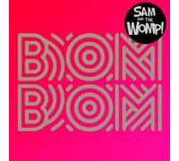 SAM AND THE WOMP - BOM BOM (2TRACK) CD SINGLE POP INTERNATIONAL NEUF