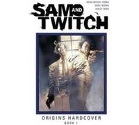 Sam and Twitch Origins Book 1 by Brian Michael Bendis Brian Michael Bendis (Auteur)
