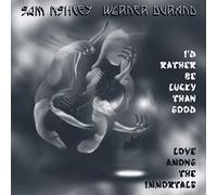 Sam Ashley, Werner Durand - I'd Rather Be Lucky Than Good/Love Among The Immortals [Import]