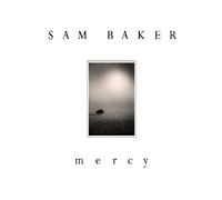 Sam Baker - mercy by Sam Baker (2004) Audio CD