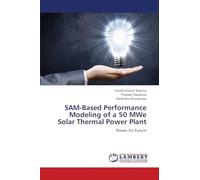 SAM-Based Performance Modeling of a 50 MWe Solar Thermal Power Plant
