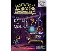 Sam Battles the Machine! (Eerie Elementary) - [Version Originale] Jack Chabert, Sam Ricks (Auteur)