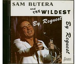 Sam Butera & The Wildest - By Request