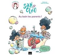 Sam & Cléo - Au Bain Les Parents !
