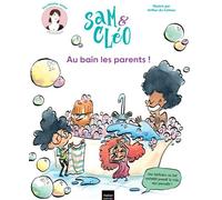 Sam & Cléo, c'est le monde à l'envers - Au bain les parents ! Une histoire où les enfants jouent le rôle des parents. - Héloïse Junier - Hatier Jeunesse - cartonné - Album jeunesse