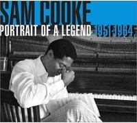 Sam Cooke - Portrait of a Legend 1951-1964 by Sam Cooke