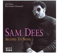 SAM DEES - SECOND TO NONE CD NEUF
