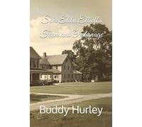 Sam Elihu Elliott's Farm and Orphanage (He Just Knew)