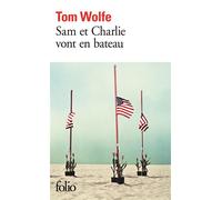 Sam et Charlie vont en bateau - Tom Wolfe - Gallimard - Poche - Roman