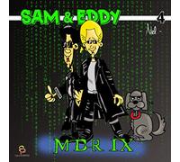 Sam et Eddy 4 MDR IX: Sam et Eddy tome 4