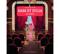 SAM ET JULIA AU THEATRE