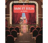 Sam et Julia au théâtre - Karina Schaapman - Gallimard jeunesse - relié - Album jeunesse dès 3 ans