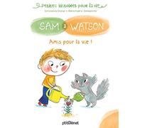 Sam et Watson amis pour la vie !