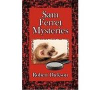 Sam Ferret Mysteries Dickson, Robert (Auteur)