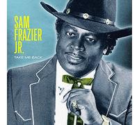 Sam Frazier Jr. - Take Me Back [Vinyl]