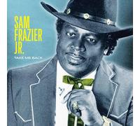 Sam Frazier Jr. - Take Me Back [VINYL]