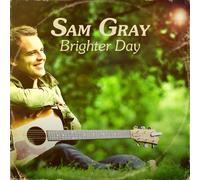 Sam Gray - Brighter Day [Import]