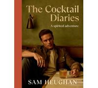 Sam Heughan The Cocktail Diaries (Relié)