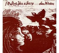 Sam Hinton - I'll Sing You a Story