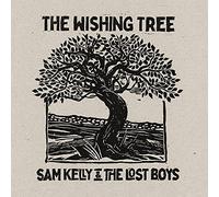 Sam Kelly & the Lost Boys - The Wishing Tree [Import]