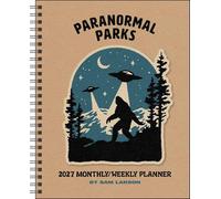 Sam Larson 12-Month 2027 Monthly/Weekly Planner Calendar: Paranormal Parks