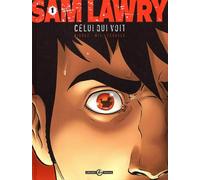 Sam lawry t.1 celui qui voit