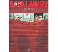 Sam Lawry Tome 2 - L'oeil De Caïn
