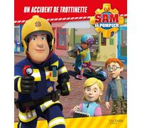 Sam le pompier - Un accident de trottinette: Album RC