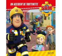 Sam le pompier - Un accident de trottinette: Album RC