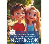 Sam & Lilly’s Wild Wonder - Explorer Notebook: Designed Pages Lined Composition Notebook 8.5 x 11 in - School notes, fun facts, drawings, and creative ... Explorer Fun Facts series of SuperHeroesSquad