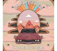 Morrow,Sam - on The Ride Here (Digipak CD) [Import]