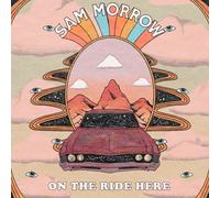 Sam Morrow On the Ride Here (Vinyl) 12" Album Coloured Vinyl