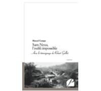 Sam Neua, l'oubli impossible - Marcel Compe - Du Pantheon Eds - broché - Essai
