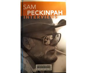 Sam Peckinpah: Interviews