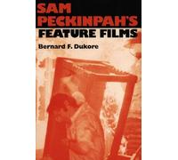 Sam Peckinpah's Feature Films