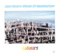 Sam Rivers – Winds of Manhattan – Colours – Vinyle 12"