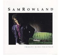 Sam Rowland - Twenty-nine : Thirteen (UK Import)