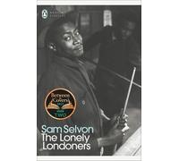 Sam Selvon The Lonely Londoners (Poche) Penguin Modern Classics