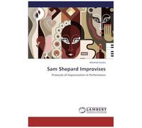 Sam Shepard Improvises