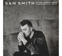 SAM SMITH - IN THE LONELY HOUR (DROWNING SHADOWS EDITION.) 2 CD NEUF