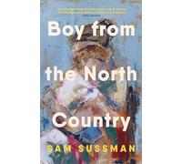 Sam Sussman - Boy from the North Country - Paperback - F245z