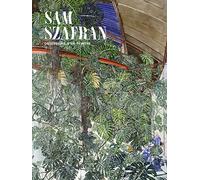 Sam Szafran: Obsessions d'un peintre